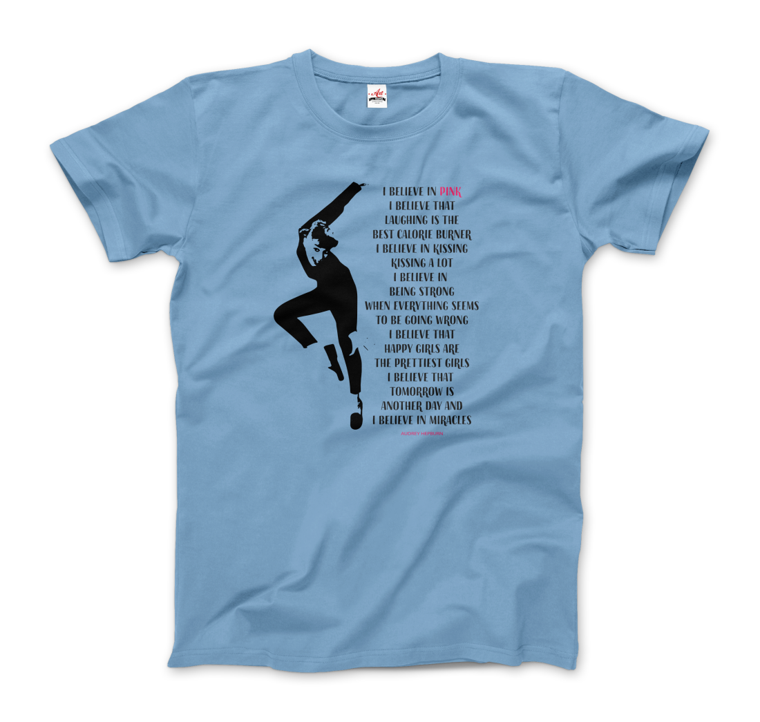 I Believe in Pink Quote t-shirt